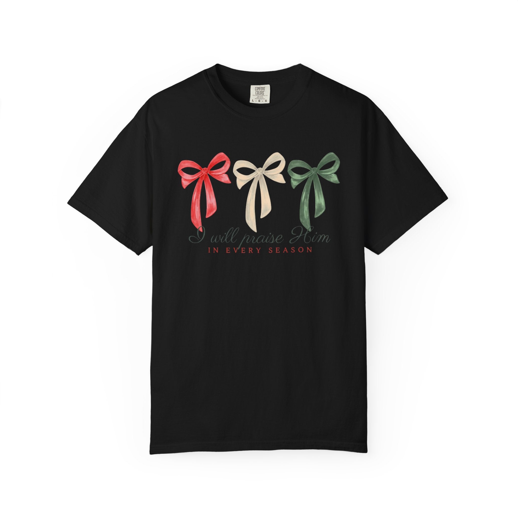 I Will Praise Him In Every Season Shirt | Christmas Bow Sweatshirt | Coquette Christmas Bow Sweater | Faith Christian Tee | Holiday Jesus Shirt | Cute Bow Aesthetic Top