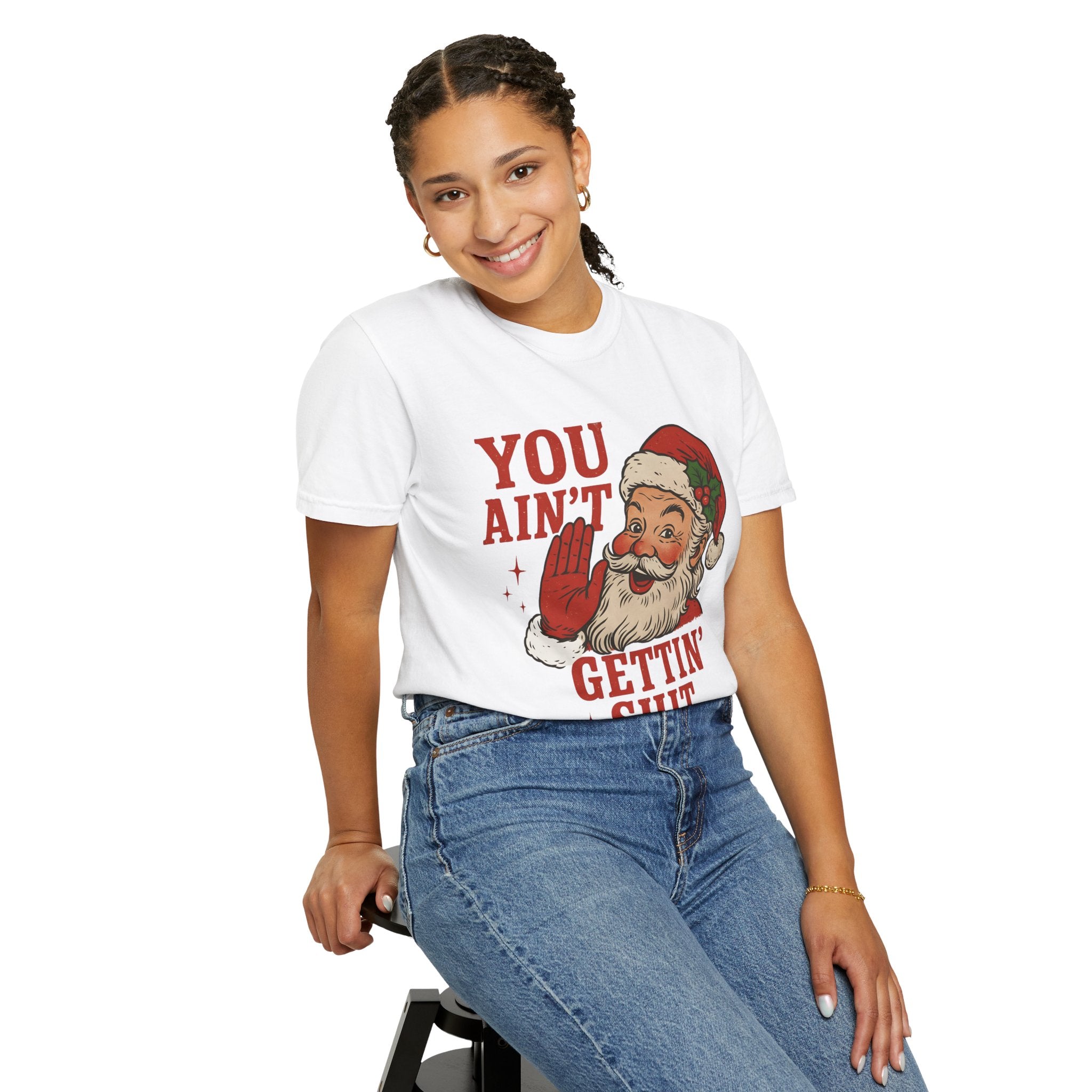 Funny Santa Christmas T-Shirt | You Ain’t Gettin’ Sh*t Tee | Retro Holiday Graphic Tee for Men | Sarcastic Christmas Gift Idea