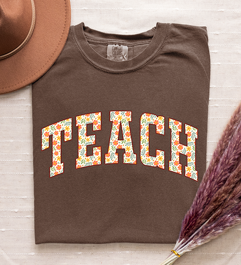 Comfort Colors® Floral Teach Shirt, Fall Teacher Shirt, Cozy Teach Shirt, Teacher Appreciation, Back to School Gift, Retro Teacher Shirt