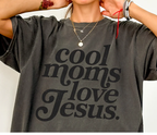 Cool Moms Love Jesus Comfort Shirt, Religious Mom Shirt, Praying Mama Shirt, Inspirational Mom Tee, Gift for Mom Shirt, Faithful Mother Gift