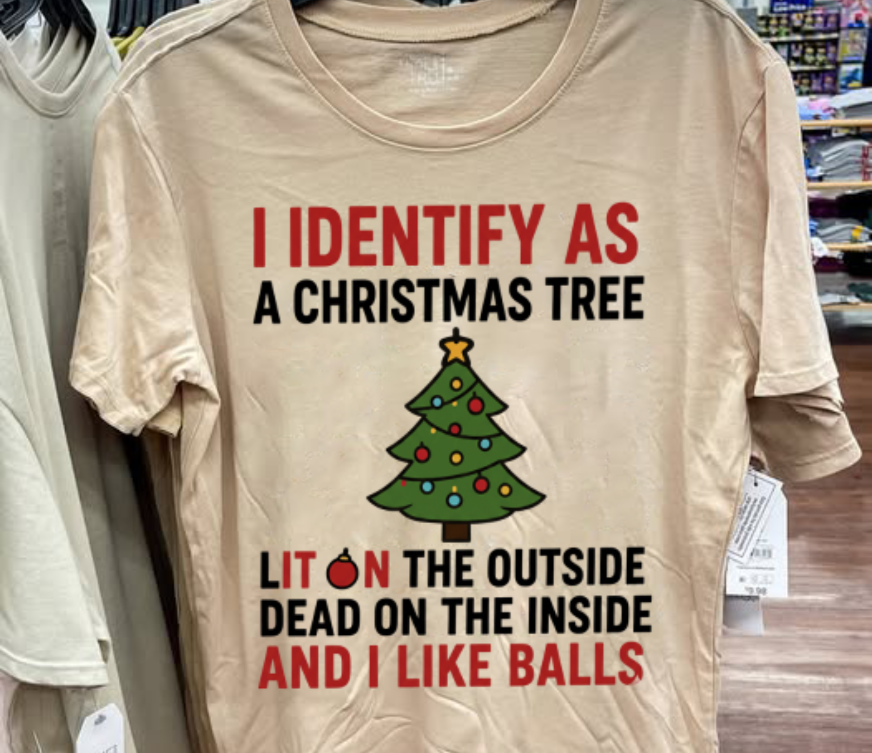 I identify as a Christmas tree I like balls Tee or Sweatshirt